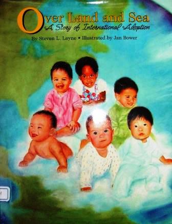 Over Land and Sea: The Story of International Adoption